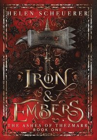 bokomslag Iron & Embers: An epic fantasy romance