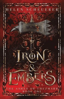 Iron & Embers: An epic fantasy romance 1