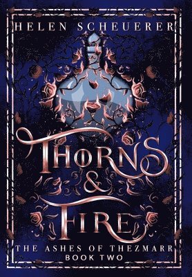 Thorns & Fire: An epic fantasy romance