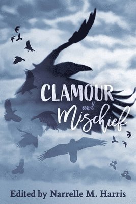 Clamour and Mischief 1