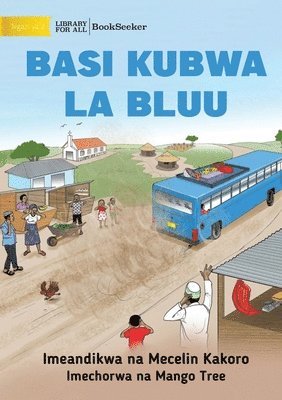 Big Blue Bus - Basi kubwa la bluu 1