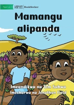 My Mother Planted - Mamangu alipanda 1