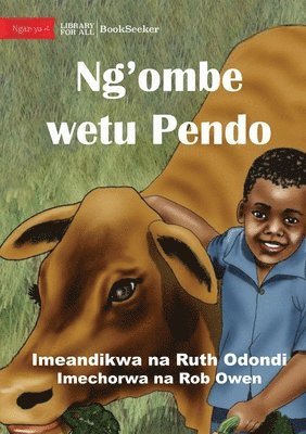 Ruth Odondi - Ndalo And Pendo - The Best Of Friends - Ng'ombe wetu Pendo, Häftad