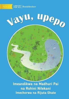 bokomslag Vayu The Wind - Vayu, upepo