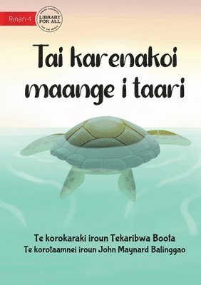 Don't Throw Rubbish In The Ocean - Tai karenakoi maange i taari (Te Kiribati) 1