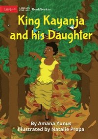 bokomslag King Kayanja and his Daughter
