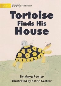 bokomslag Tortoise Finds His House