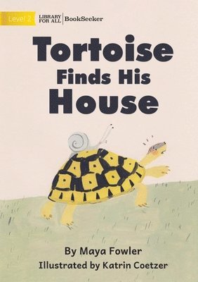 bokomslag Tortoise Finds His House