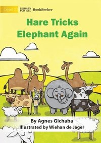 bokomslag Hare Tricks Elephant Again