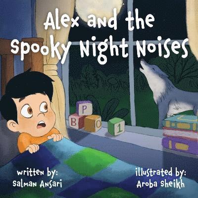 Alex and the Spooky Night Noises 1