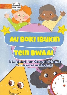 bokomslag My Book of Shapes - Au boki ibukin tein bwaai (Te Kiribati)