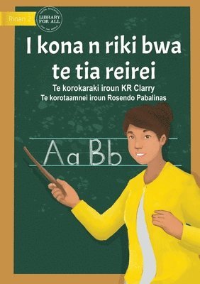 Kr Clarry - I Can Be A Teacher - I kona n riki bwa te tia reirei  (Te Kiribati), Häftad