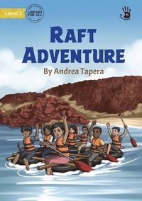 bokomslag Raft Adventure - Our Yarning