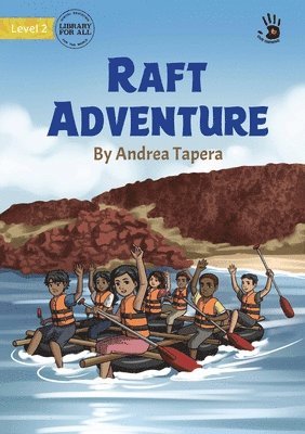Raft Adventure - Our Yarning 1