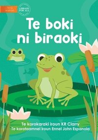 bokomslag The Frog Book - Te boki ni biraoki (Te Kiribati)