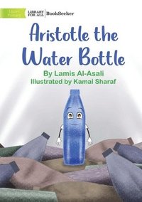 bokomslag Aristotle the Water Bottle