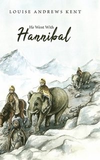 bokomslag He Went With Hannibal