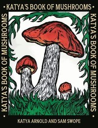bokomslag Katya's Book of Mushrooms