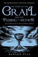 Howard Pyle - Story of the Grail and the Passing of Arthur, Häftad