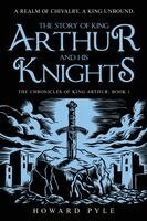 Howard Pyle - Story of King Arthur and his Knights, Häftad