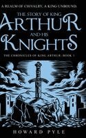Howard Pyle - Story of King Arthur and his Knights, Inbunden