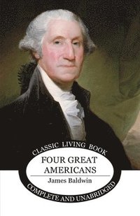 bokomslag Four Great Americans