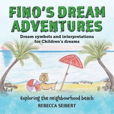 bokomslag Fino's dream adventures Book 5