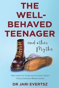 bokomslag The Well-Behaved Teenager
