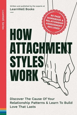 Learnwell Books - How Attachment Styles Work, Häftad