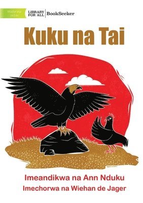 Hen and Eagle - Kuku na Tai 1