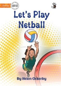 bokomslag Let's Play Netball - Our Yarning