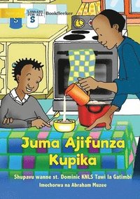 bokomslag Juma Learns to Cook - Juma Ajifunza Kupika