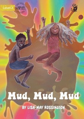 Mud, Mud, Mud - Our Yarning 1