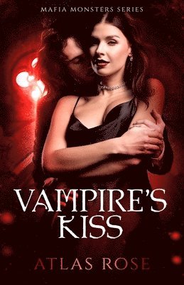 Atlas Rose - Vampire's Kiss, Häftad