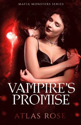 Atlas Rose, Atlas Rose - Vampire's Promise, Häftad