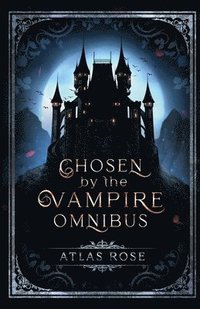 bokomslag Chosen by the Vampire Omnibus