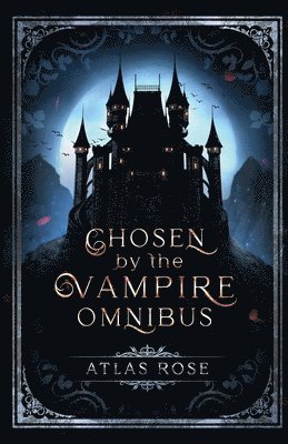 Chosen by the Vampire Omnibus 1