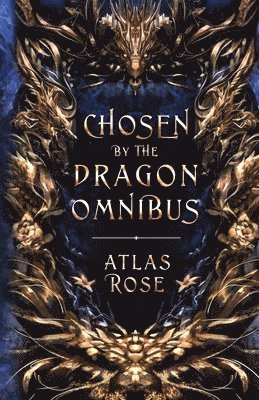 Chosen by the Dragons Omnibus 1