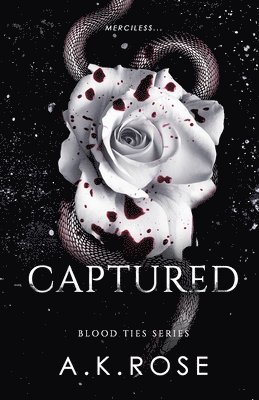 A K Rose - Captured, Häftad