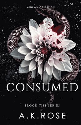 A K Rose - Consumed, Häftad