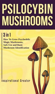 Bil Harret - Psilocybin Mushrooms, Inbunden