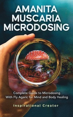 bokomslag Amanita Muscaria Microdosing