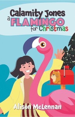 Alison McLennan - Calamity Jones: A Flamingo for Christmas, Häftad
