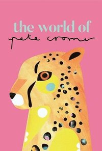 bokomslag The World of Pete Cromer
