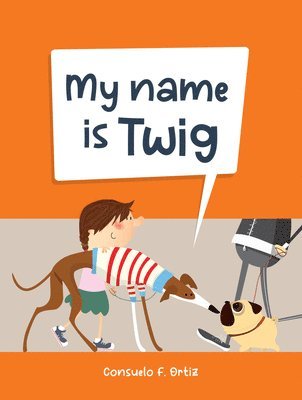 My Name Is Twig 1