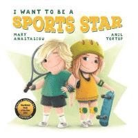 bokomslag I Want to be a Sports Star
