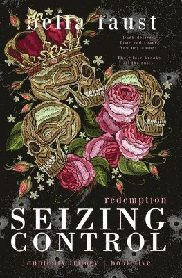 Seizing Control Redemption: a dark and angsty love triangle 1