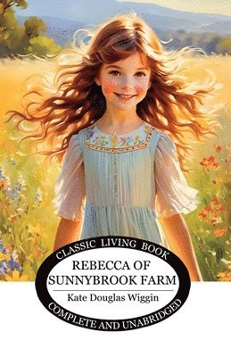 Kate Douglas Wiggin, Kate Douglas Wiggin - Rebecca of Sunnybrook Farm, Häftad