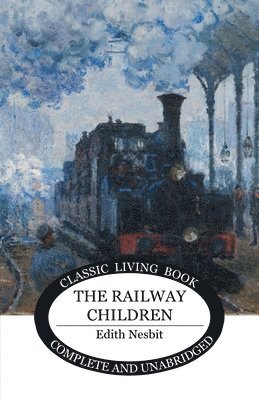 Edith Nesbit - Railway Children, Häftad