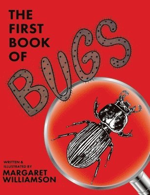 Margaret Williamson - First Book of Bugs, Inbunden